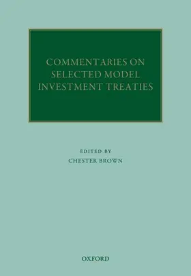 Brown |  Commentaries on Selected Model Investment Treaties | Buch |  Sack Fachmedien