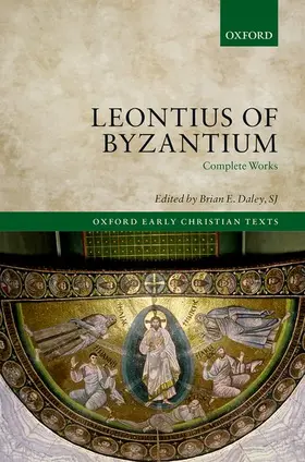Daley, SJ |  LEONT OF BYZANTIUM | Buch |  Sack Fachmedien