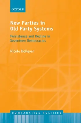 Bolleyer | New Parties in Old Party Systems | Buch | 978-0-19-964606-7 | www.sack.de