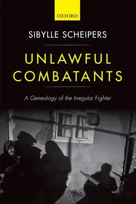 Scheipers |  Unlawful Combatants | Buch |  Sack Fachmedien