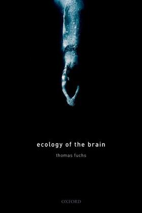 Fuchs | Ecology of the Brain | Buch | sack.de