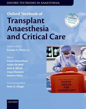 Pretto, Jr. / Biancofiore / DeWolf | Oxford Textbook of Transplant Anaesthesia and Critical Care | Buch | 978-0-19-965142-9 | sack.de