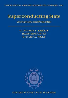 Kresin / Morawitz / Wolf | Superconducting State | Buch | 978-0-19-965255-6 | www.sack.de