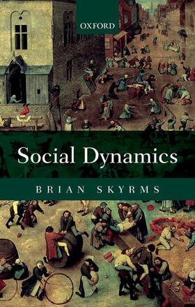 Skyrms | Social Dynamics | Buch | 978-0-19-965283-9 | sack.de