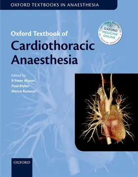 Alston / Myles / Ranucci | Oxford Textbook of Cardiothoracic Anaesthesia | Buch | 978-0-19-965347-8 | sack.de