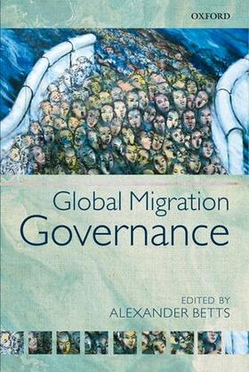 Betts | Global Migration Governance | Buch | 978-0-19-965380-5 | sack.de