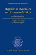 Franchi / Le Jan |  Hyperbolic Dynamics and Brownian Motion: An Introduction | Buch |  Sack Fachmedien