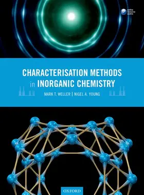Weller / Young |  Characterisation Methods in Inorganic Chemistry | Buch |  Sack Fachmedien