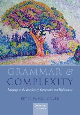 Culicover | Grammar and Complexity | Buch | 978-0-19-965459-8 | www.sack.de