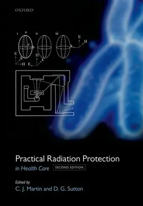 Martin / Sutton |  Practical Radiation Protection in Healthcare (Revised) | Buch |  Sack Fachmedien