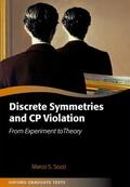 Sozzi |  Discrete Symmetries and Cp Violation: From Experiment to Theory | Buch |  Sack Fachmedien