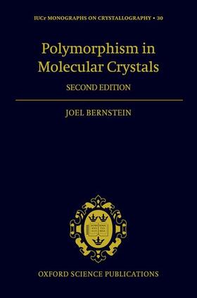 Bernstein | Polymorphism in Molecular Crystals 2e | Buch | 978-0-19-965544-1 | sack.de