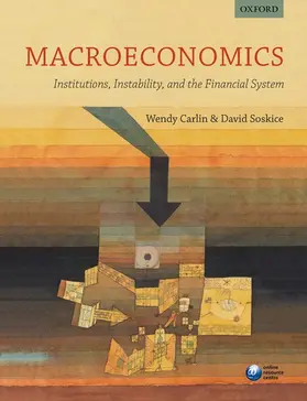 Soskice / Carlin |  Macroeconomics: Institutions, Instability, and the Financial System | Buch |  Sack Fachmedien