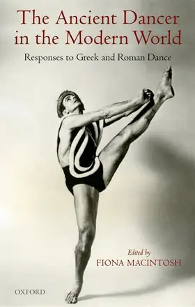 Macintosh |  The Ancient Dancer in the Modern World | Buch |  Sack Fachmedien