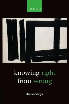 Setiya |  Knowing Right From Wrong | Buch |  Sack Fachmedien