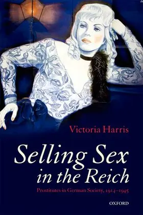 Harris |  Selling Sex in the Reich | Buch |  Sack Fachmedien