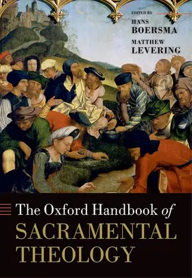 Boersma / Levering |  OHB SACRAMENTAL THEOLOGY OHBK C | Buch |  Sack Fachmedien