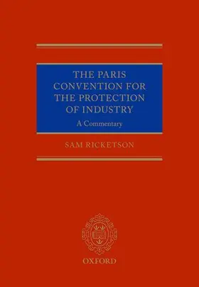 Ricketson |  Paris Convention for the Protection of Industrial Property | Buch |  Sack Fachmedien
