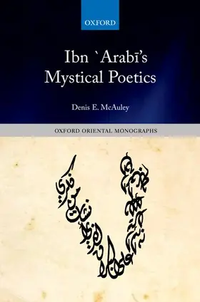 McAuley |  Ibn `Arab¿'s Mystical Poetics | Buch |  Sack Fachmedien