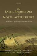 Bradley / Haselgrove / Vander Linden |  The Later Prehistory of North-West Europe | Buch |  Sack Fachmedien