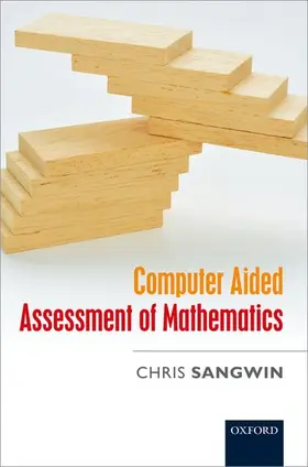 Sangwin |  COMPUTER AIDED ASSESSMENT OF MATHEMAT C | Buch |  Sack Fachmedien