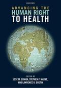 Zuniga / Marks / Gostin |  Advancing the Human Right to Health | Buch |  Sack Fachmedien