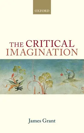 Grant | The Critical Imagination | Buch | 978-0-19-966179-4 | www.sack.de
