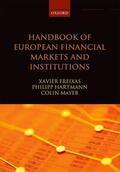Freixas / Hartmann / Mayer |  Handbook of European Financial Markets and Institutions | Buch |  Sack Fachmedien