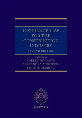 Hogarth / Anderson / Goldring |  Insurance Law for the Construction Industry | Buch |  Sack Fachmedien