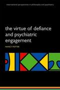 Nyquist Potter |  The Virtue of Defiance and Psychiatric Engagement | Buch |  Sack Fachmedien