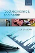 Bhargava |  Food, Economics, and Health | Buch |  Sack Fachmedien