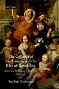 Gaukroger |  The Collapse of Mechanism and the Rise of Sensibility | Buch |  Sack Fachmedien