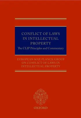 European Max Planck Group on Conflict of Laws in Intellectual Property |  Conflict of Laws in Intellectual Property | Buch |  Sack Fachmedien