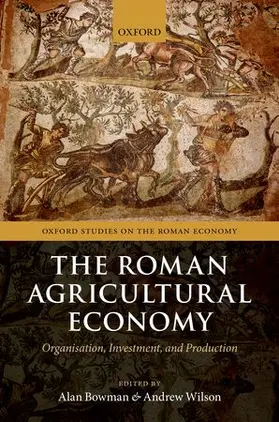 Bowman / Wilson |  The Roman Agricultural Economy | Buch |  Sack Fachmedien