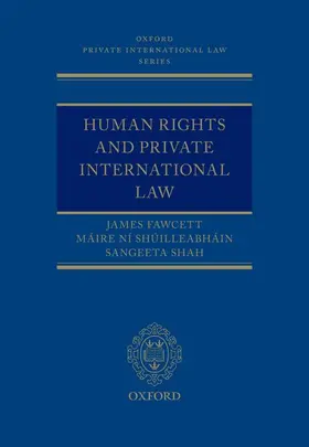 Fawcett / Ni Shuilleabhain / Ní Shúilleabháin |  Human Rights and Private International Law | Buch |  Sack Fachmedien