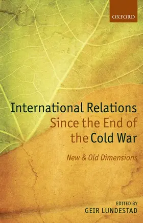 Lundestad |  International Relations Since the End of the Cold War | Buch |  Sack Fachmedien