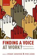 Johnstone / Ackers |  Finding a Voice at Work?: New Perspectives on Employment Relations | Buch |  Sack Fachmedien