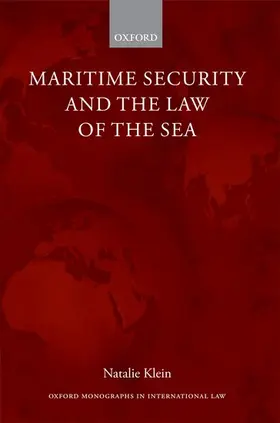 Klein |  Maritime Security and the Law of the Sea | Buch |  Sack Fachmedien