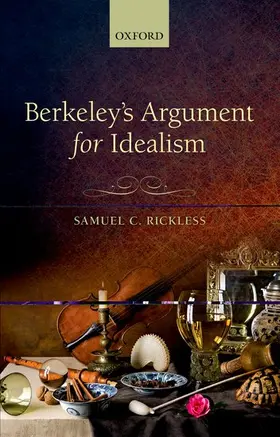 Rickless |  Berkeley's Argument for Idealism | Buch |  Sack Fachmedien