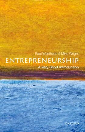 Wright / Westhead | Entrepreneurship: A Very Short Introduction | Buch | 978-0-19-967054-3 | sack.de