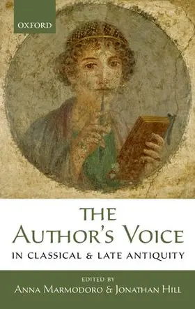 Marmodoro / Hill |  The Author's Voice in Classical and Late Antiquity | Buch |  Sack Fachmedien