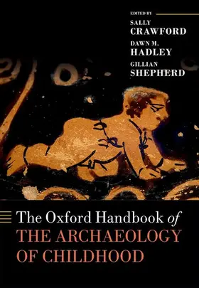 Al / Crawford / Hadley |  Ohb Archaeology of Childhood Ohbk C | Buch |  Sack Fachmedien