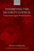 Tzanakopoulos |  Disobeying the Security Council | Buch |  Sack Fachmedien