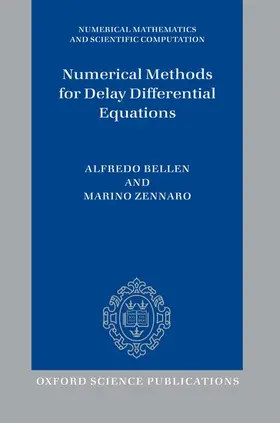 Bellen / Zennaro |  Numerical Methods for Delay Differential Equations | Buch |  Sack Fachmedien