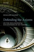 Maddy |  Defending the Axioms | Buch |  Sack Fachmedien