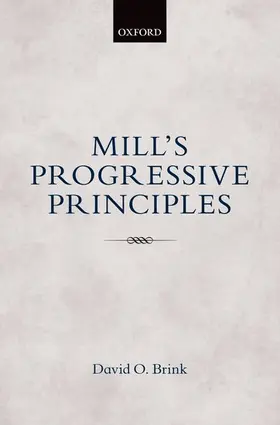 Brink | Mill's Progressive Principles | Buch | 978-0-19-967214-1 | www.sack.de