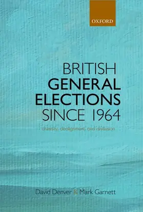 Garnett / Denver |  British General Elections Since 1964 | Buch |  Sack Fachmedien