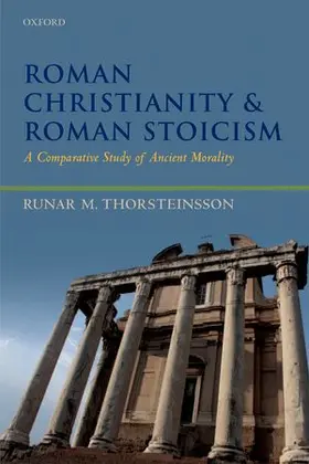 Thorsteinsson |  Roman Christianity and Roman Stoicism | Buch |  Sack Fachmedien