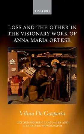 De Gasperin |  Loss and the Other in  the Visionary Work of Anna Maria Ortese | Buch |  Sack Fachmedien