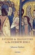 Stiebert |  Fathers and Daughters in the Hebrew Bible | Buch |  Sack Fachmedien